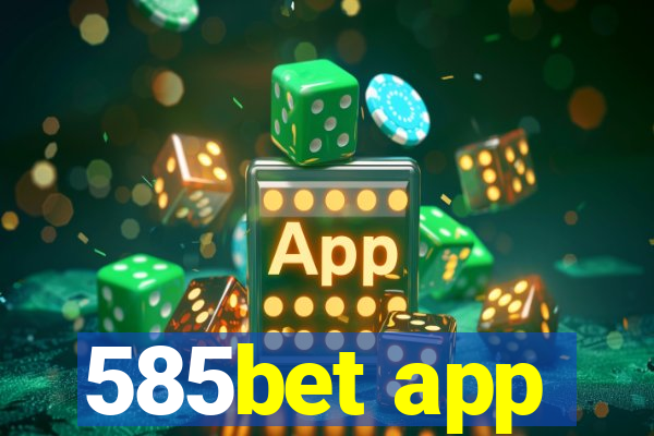 585bet app